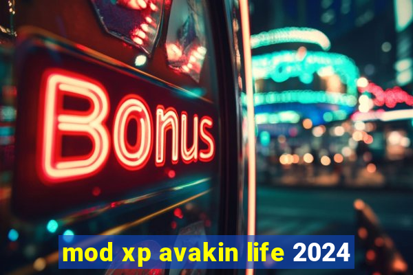 mod xp avakin life 2024